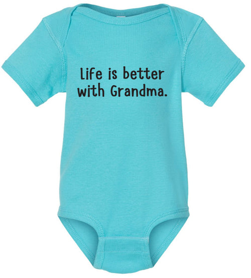 Life is better with Grandma onesie